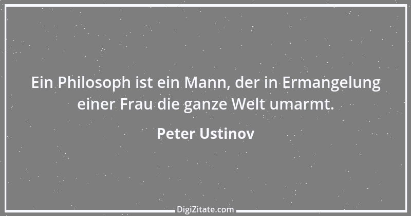 Zitat von Peter Ustinov 35