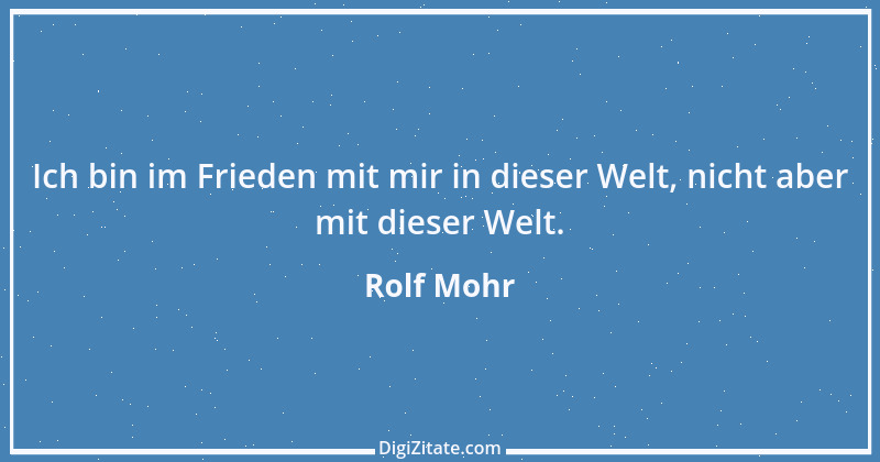 Zitat von Rolf Mohr 23