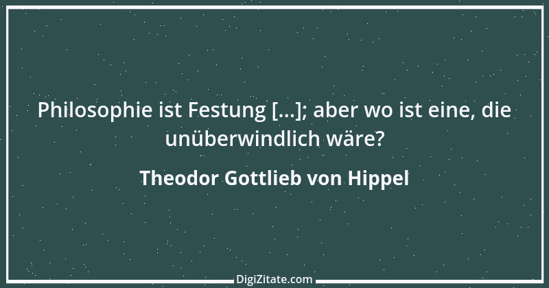 Zitat von Theodor Gottlieb von Hippel 143