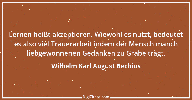 Zitat von Wilhelm Karl August Bechius 1