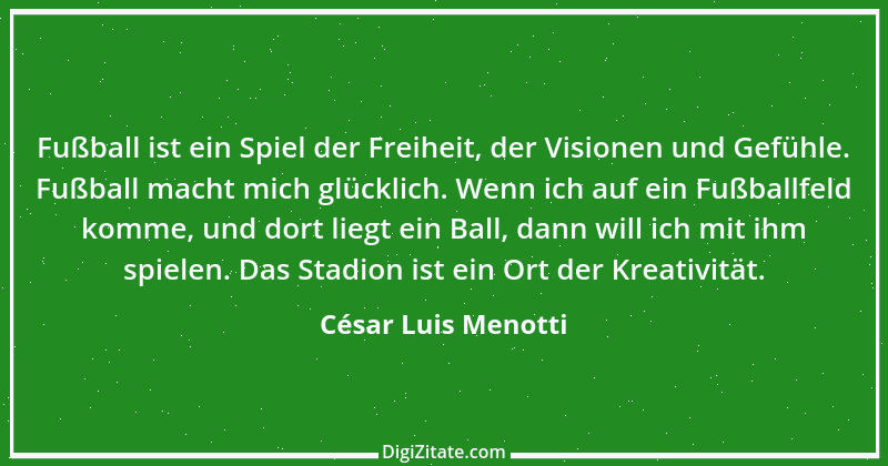 Zitat von César Luis Menotti 3