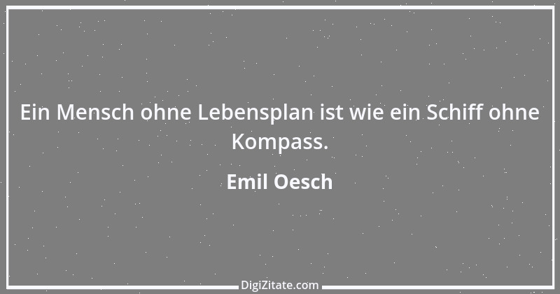 Zitat von Emil Oesch 16