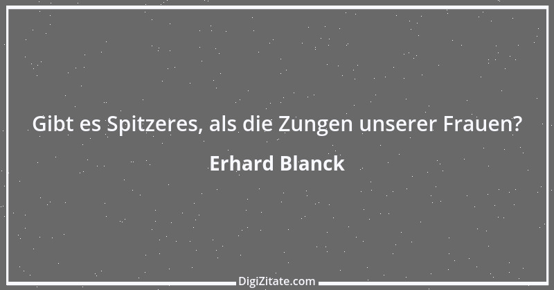 Zitat von Erhard Blanck 1904