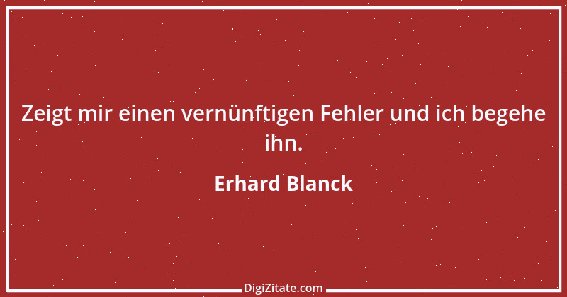 Zitat von Erhard Blanck 904