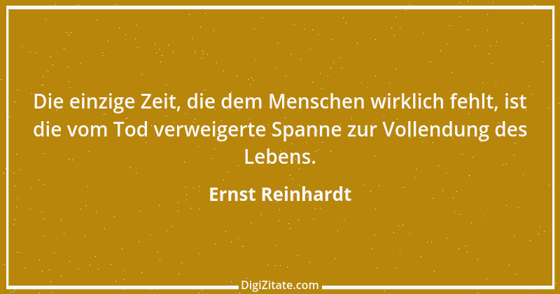 Zitat von Ernst Reinhardt 590