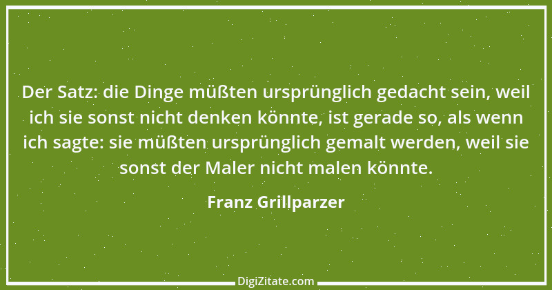 Zitat von Franz Grillparzer 195