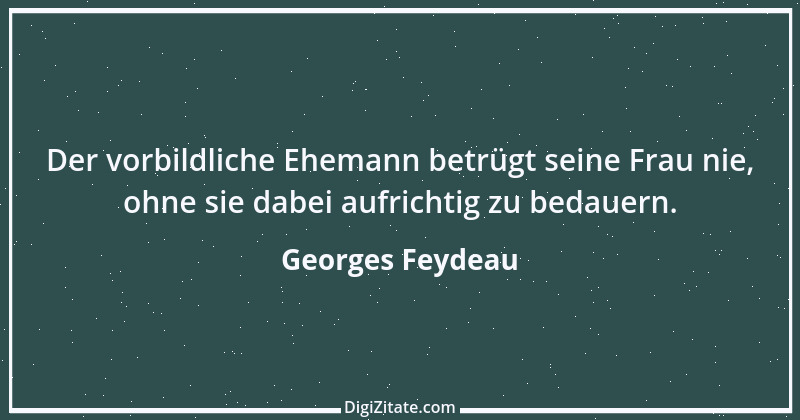 Zitat von Georges Feydeau 1