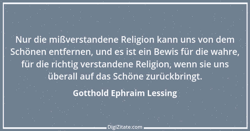 Zitat von Gotthold Ephraim Lessing 271