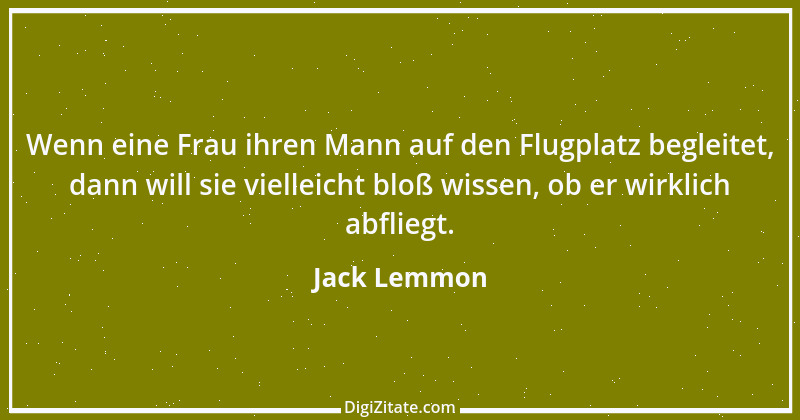 Zitat von Jack Lemmon 4