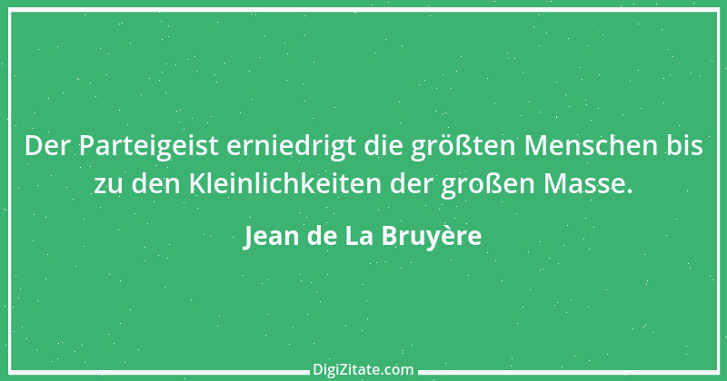 Zitat von Jean de La Bruyère 102