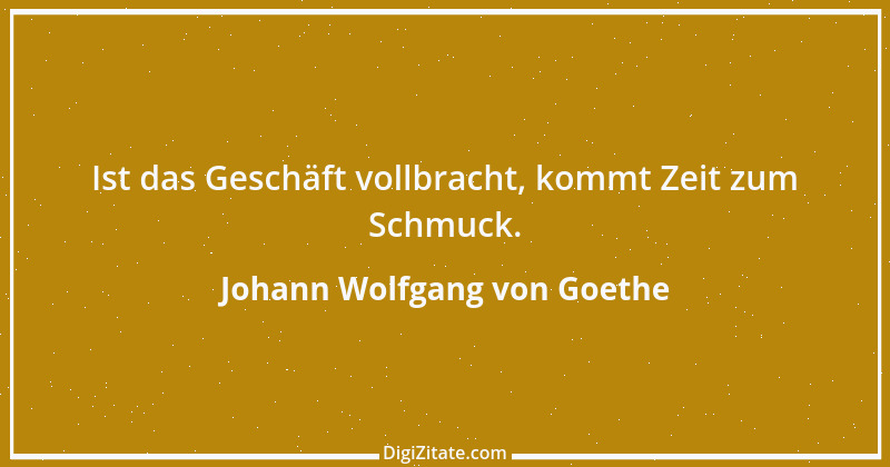 Zitat von Johann Wolfgang von Goethe 1349