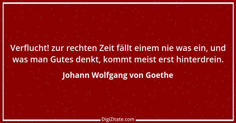 Zitat von Johann Wolfgang von Goethe 4349