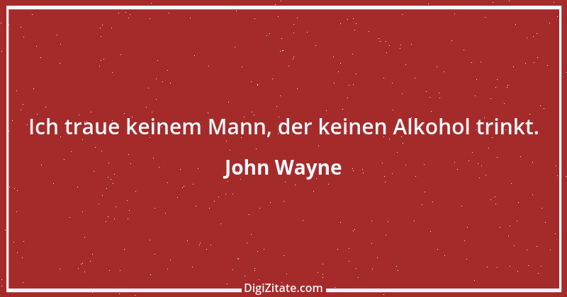 Zitat von John Wayne 8