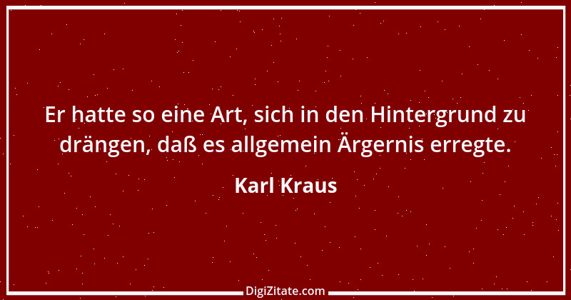 Zitat von Karl Kraus 108