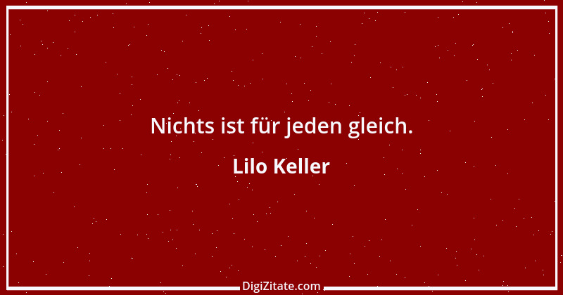 Zitat von Lilo Keller 49