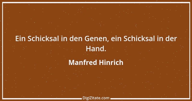 Zitat von Manfred Hinrich 2523