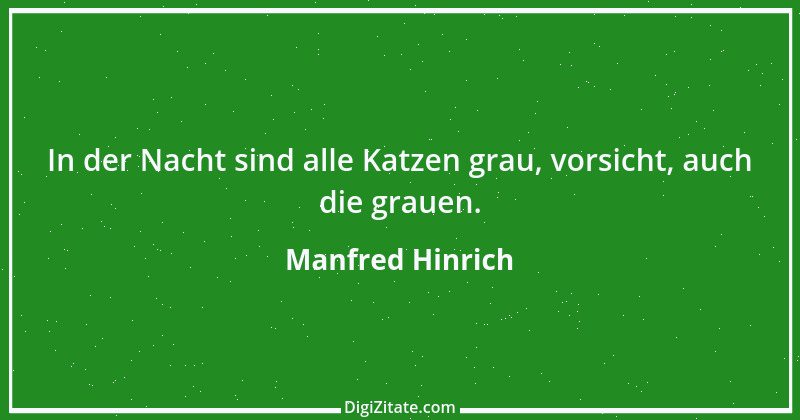 Zitat von Manfred Hinrich 3523