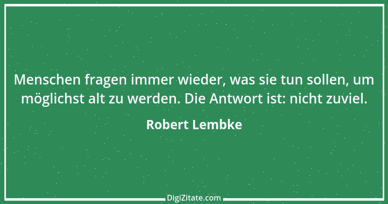 Zitat von Robert Lembke 195