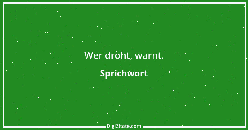 Zitat von Sprichwort 5341