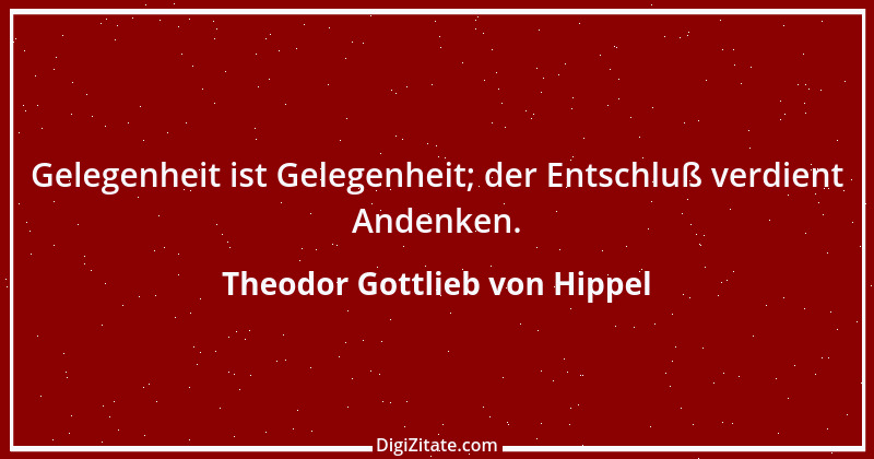 Zitat von Theodor Gottlieb von Hippel 144