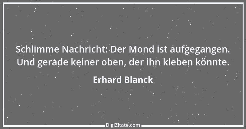 Zitat von Erhard Blanck 905