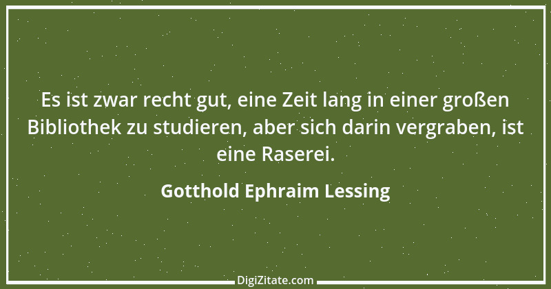 Zitat von Gotthold Ephraim Lessing 272