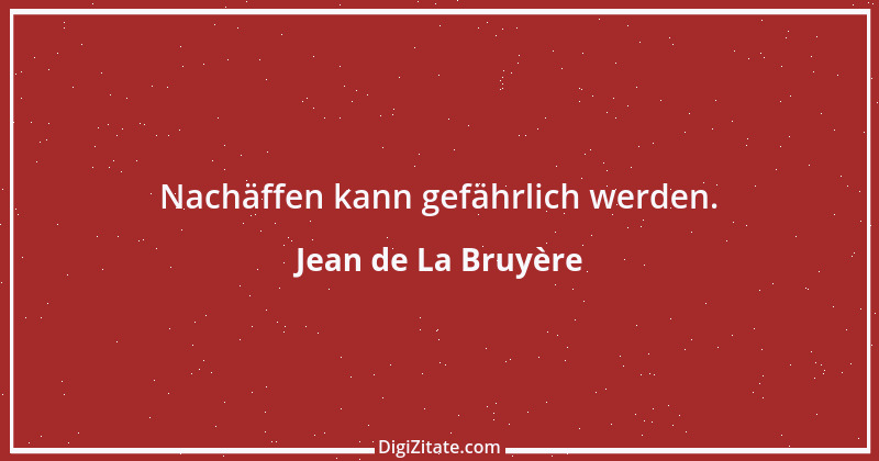 Zitat von Jean de La Bruyère 103