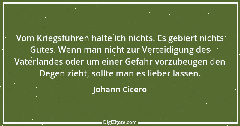 Zitat von Johann Cicero 1