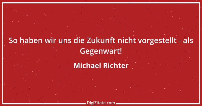 Zitat von Michael Richter 207