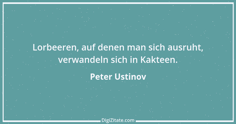 Zitat von Peter Ustinov 37