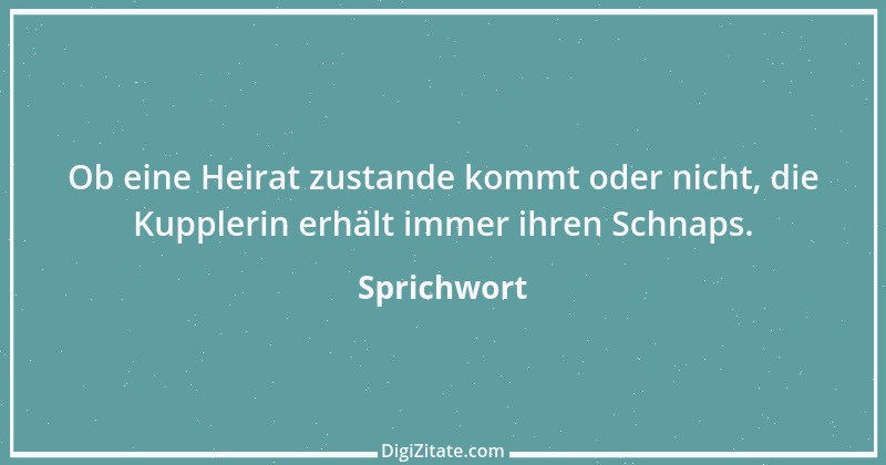 Zitat von Sprichwort 2342