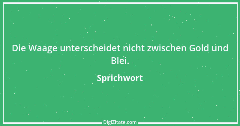 Zitat von Sprichwort 3342