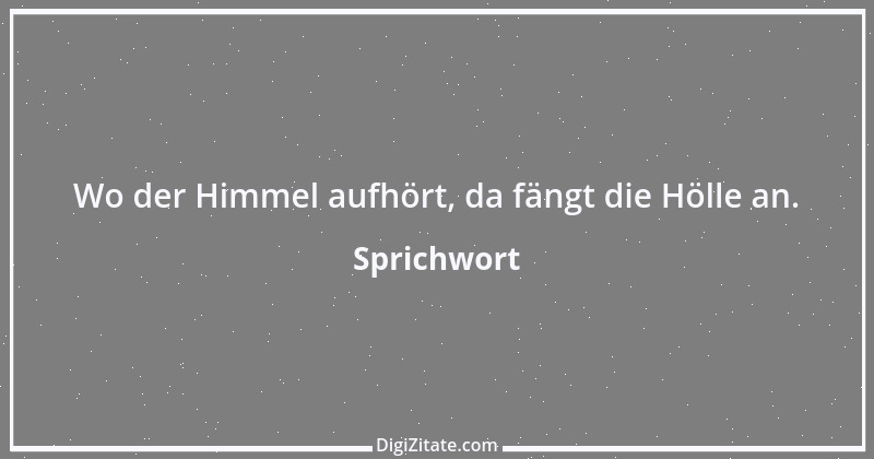 Zitat von Sprichwort 9342