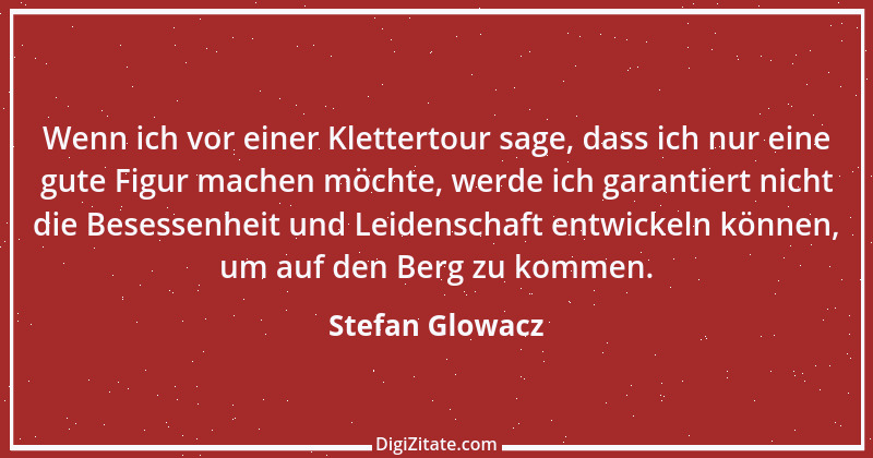 Zitat von Stefan Glowacz 4