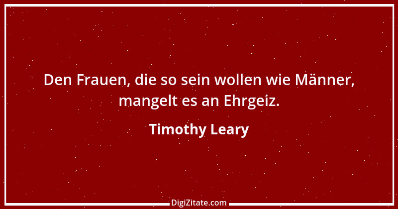 Zitat von Timothy Leary 1