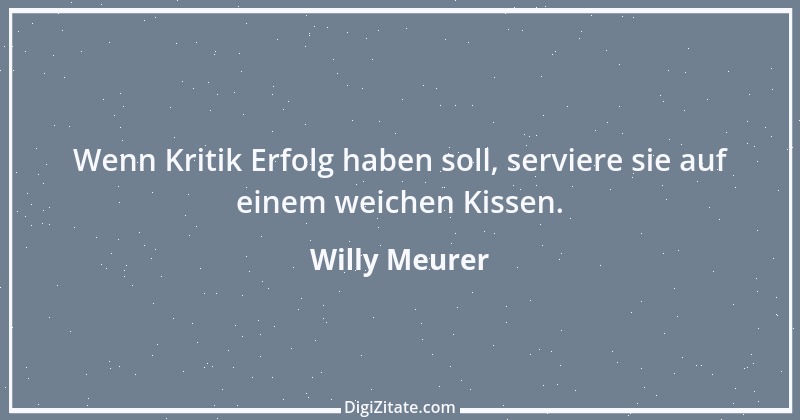 Zitat von Willy Meurer 651