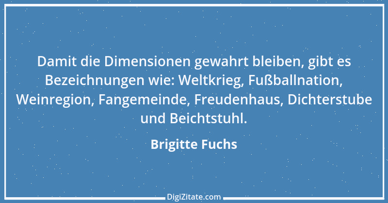 Zitat von Brigitte Fuchs 41