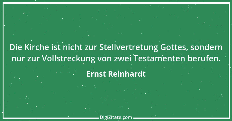 Zitat von Ernst Reinhardt 592