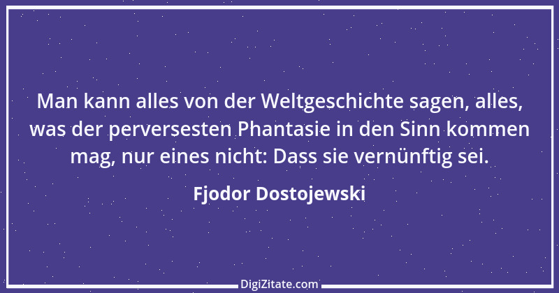 Zitat von Fjodor Dostojewski 140