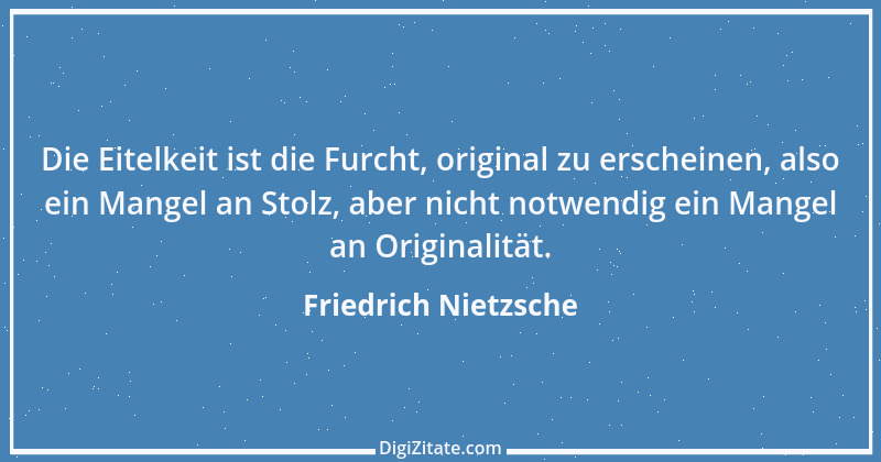 Zitat von Friedrich Nietzsche 288