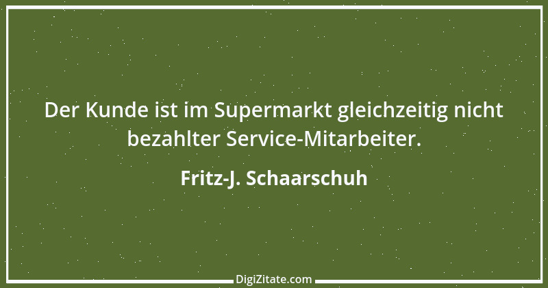 Zitat von Fritz-J. Schaarschuh 85