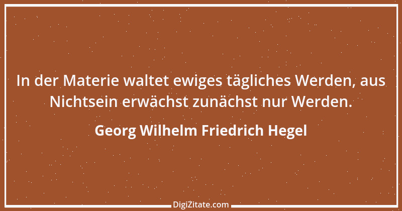 Zitat von Georg Wilhelm Friedrich Hegel 57