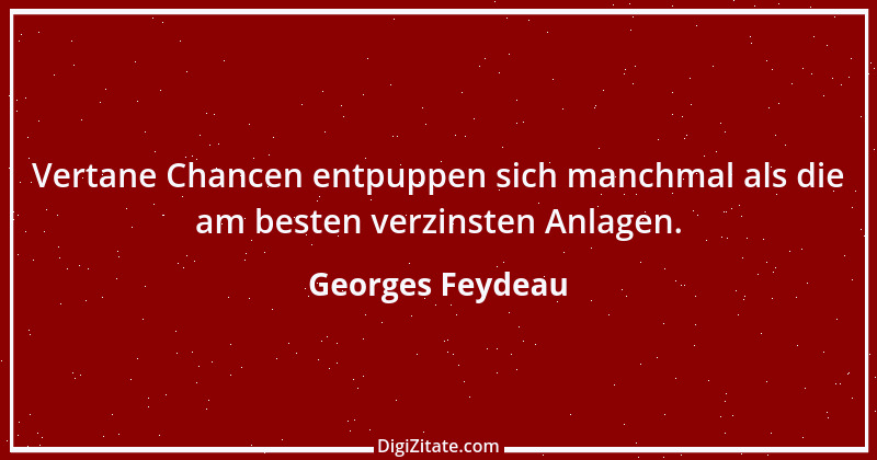 Zitat von Georges Feydeau 3