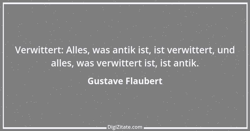 Zitat von Gustave Flaubert 194