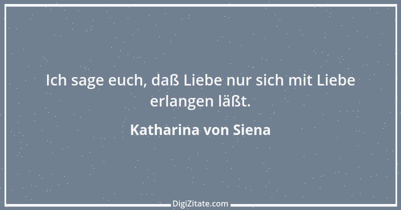 Zitat von Katharina von Siena 14