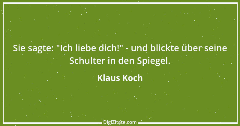 Zitat von Klaus Koch 9