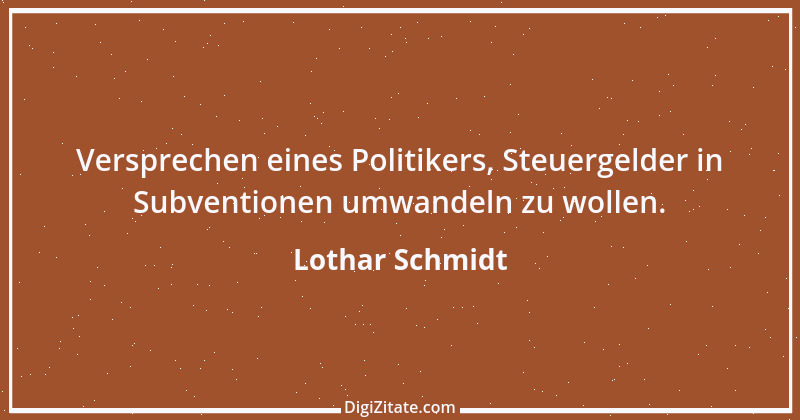 Zitat von Lothar Schmidt 47