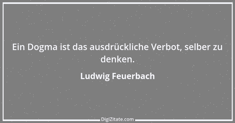 Zitat von Ludwig Feuerbach 34