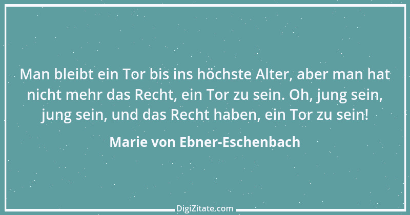 Zitat von Marie von Ebner-Eschenbach 319