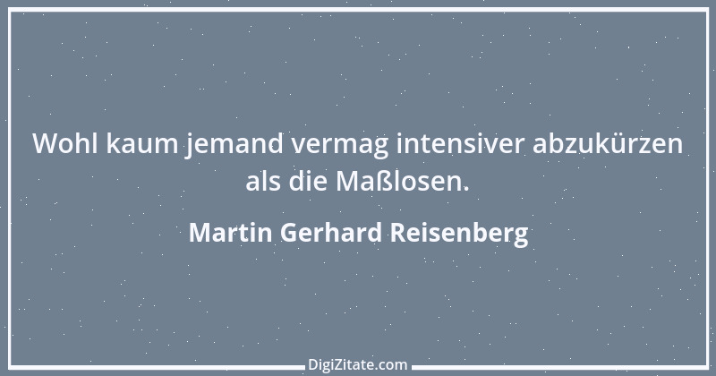 Zitat von Martin Gerhard Reisenberg 2666